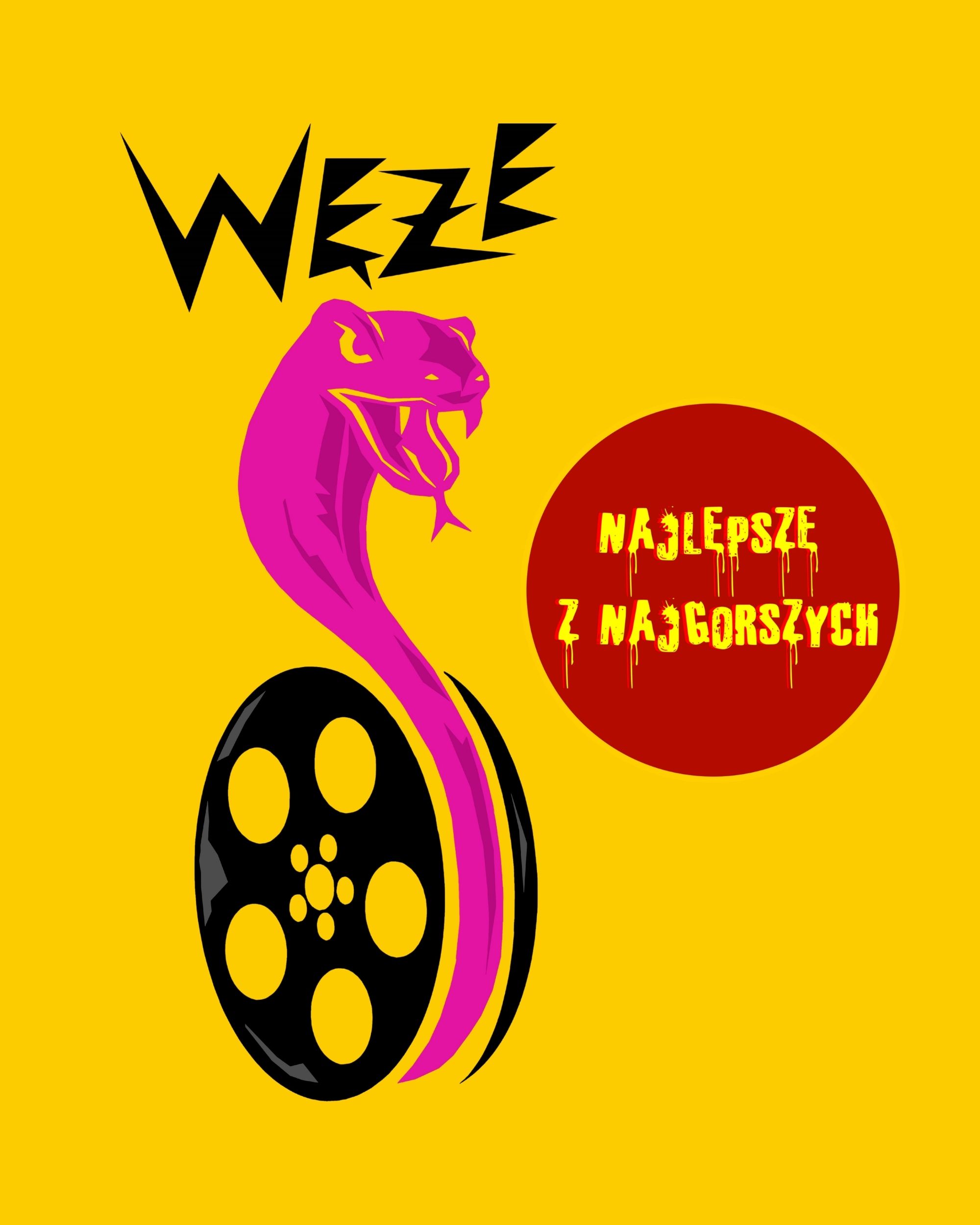 WĘŻE x Najlepsze z Najgorszych