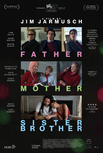 FATHER MOTHER SISTER BROTHER | Nowy film Jima Jarmuscha